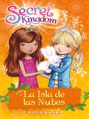 cover image of Secret Kingdom 3. La isla de las nubes